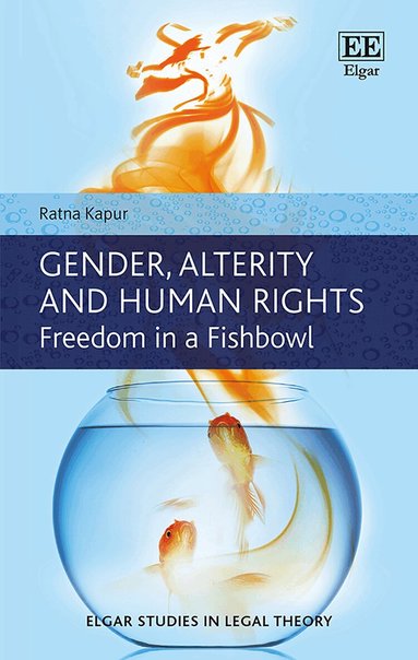Ratna Kapur - Gender, Alterity and Human Rights, Inbunden