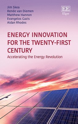 Energy Innovation for the Twenty-First Century 1