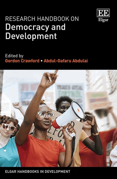 Gordon Crawford, Abdul-Gafaru Abdulai - Research Handbook on Democracy and Development, Inbunden
