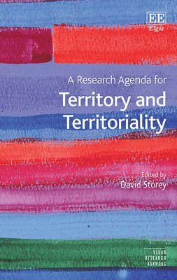 David Storey - Research Agenda for Territory and Territoriality, Inbunden
