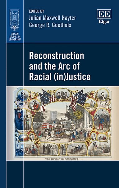 Julian M. Hayter, George R. Goethals - Reconstruction and the Arc of Racial (in)Justice, Inbunden