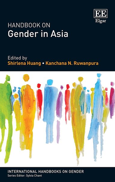 Shirlena Huang, Kanchana N. Ruwanpura - Handbook on Gender in Asia, Inbunden