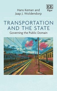 bokomslag Transportation and the State
