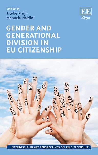 Trudie Knijn, Manuela Naldini - Gender and Generational Division in EU Citizenship, Inbunden