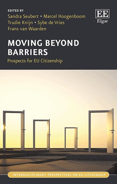 Sandra Seubert, Marcel Hoogenboom, Trudie Knijn, Sybe de Vries, Frans van Waarden - Moving Beyond Barriers, Inbunden