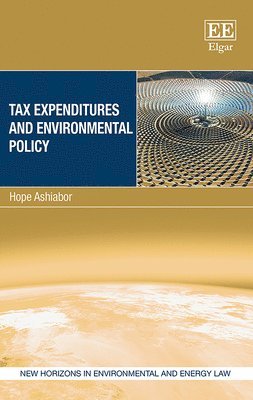 Tax Expenditures and Environmental Policy 1