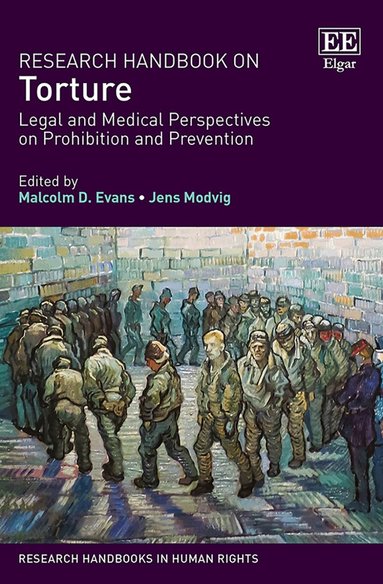 Malcolm D. Evans, Jens Modvig - Research Handbook on Torture, Inbunden