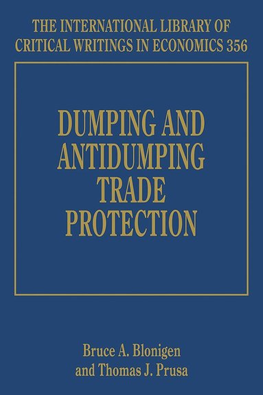 Bruce A. Blonigen, Thomas J. Prusa - Dumping and Antidumping Trade Protection, Inbunden