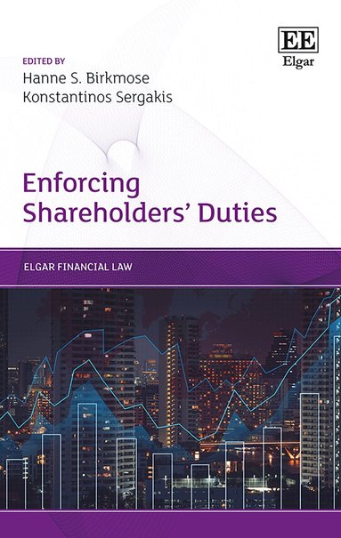 Hanne S. Birkmose, Konstantinos Sergakis - Enforcing Shareholders’ Duties, Inbunden