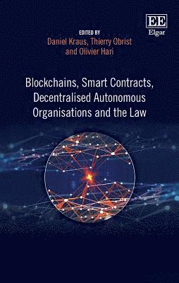 Blockchains, Smart Contracts, Decentralised Autonomous Organisations and the Law