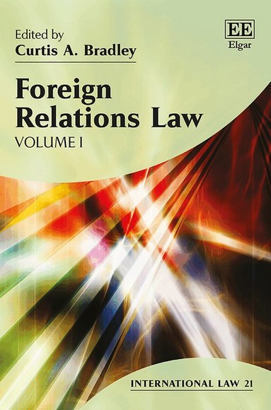 Curtis A. Bradley - Foreign Relations Law, Inbunden