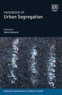 bokomslag Handbook of Urban Segregation