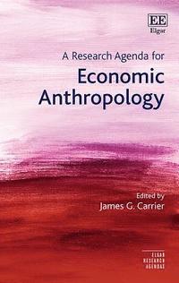 bokomslag A Research Agenda for Economic Anthropology