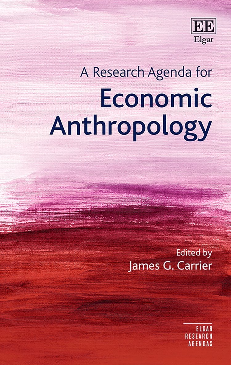 Research Agenda for Economic Anthropology 1