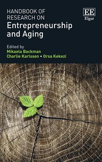 bokomslag Handbook of Research on Entrepreneurship and Aging