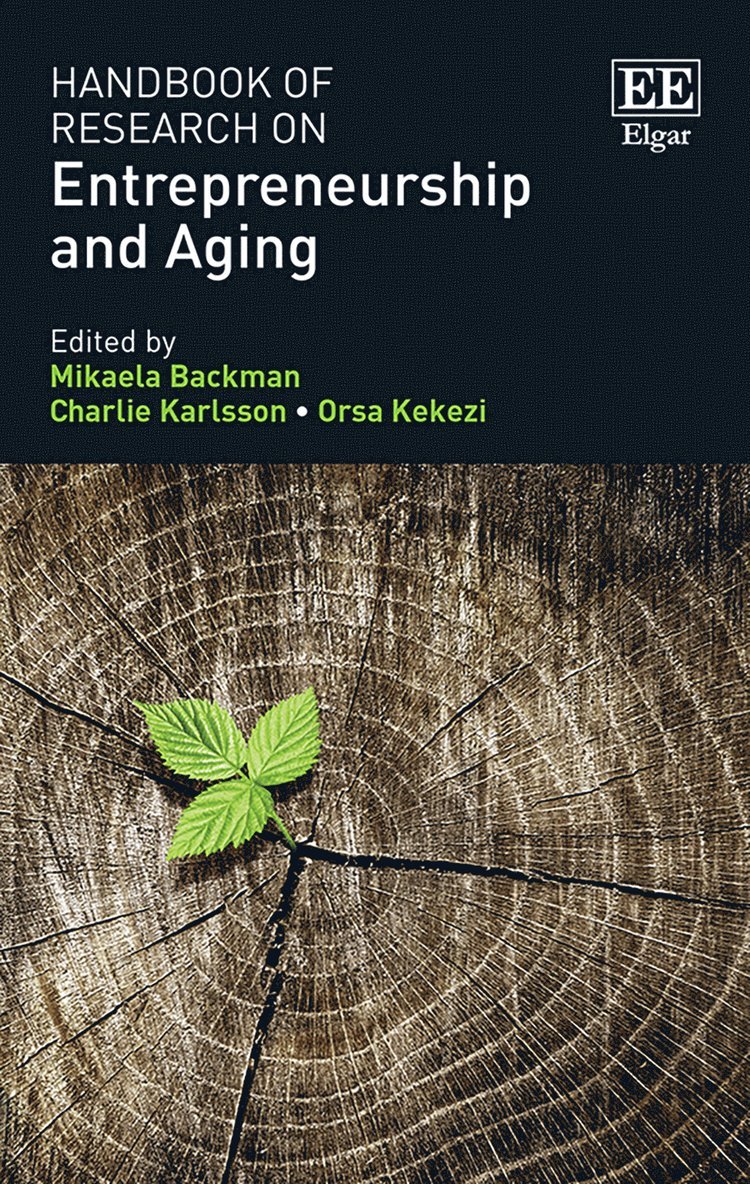 Mikaela Backman, Charlie Karlsson, Orsa Kekezi - Handbook of Research on Entrepreneurship and Aging, Inbunden