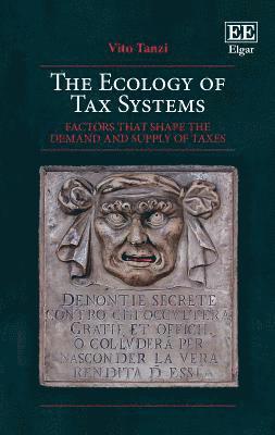 Vito Tanzi - Ecology of Tax Systems, Inbunden