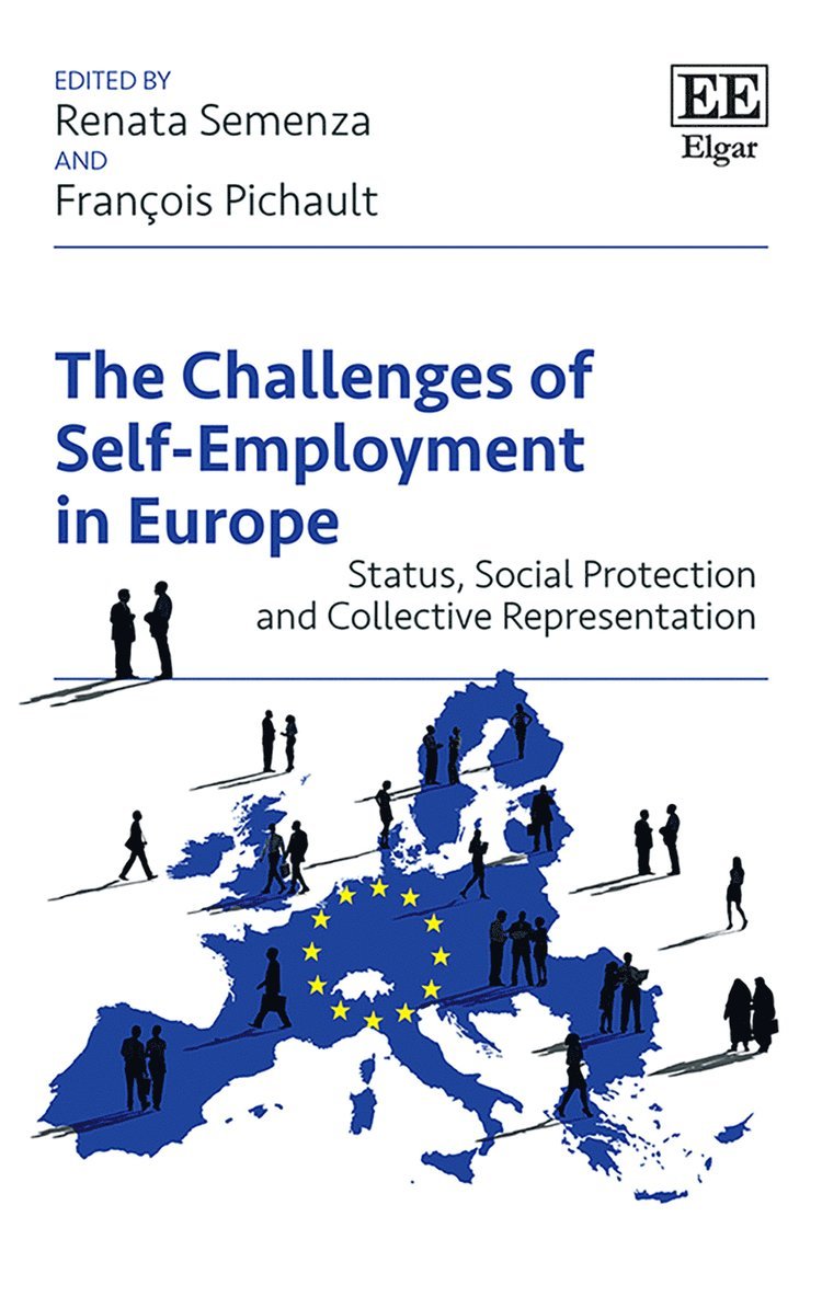 Renata Semenza, François Pichault - Challenges of Self-Employment in Europe, Inbunden