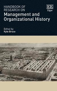 bokomslag Handbook of Research on Management and Organizational History