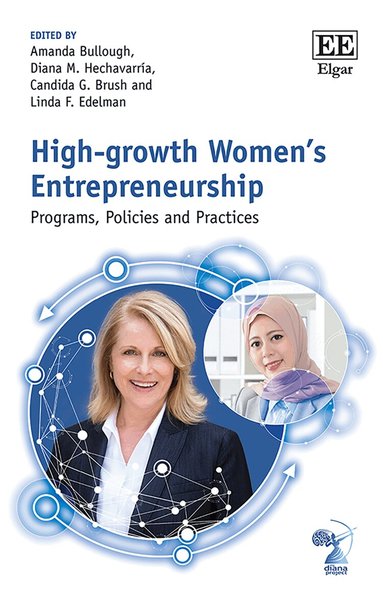 Amanda Bullough, Diana Hechavarría, Candida G. Brush, Linda F. Edelman - High-growth Women’s Entrepreneurship, Inbunden
