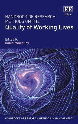 Handbook of Research Methods on the Quality of Working Lives 1