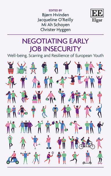 Bjørn Hvinden, Jacqueline O’Reilly, Mi A. Schoyen, Christer Hyggen - Negotiating Early Job Insecurity, Inbunden