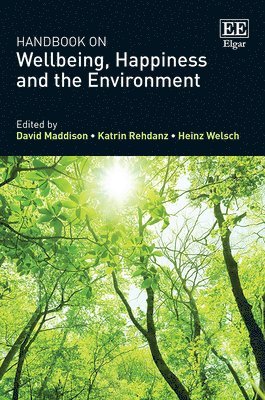 Handbook on Wellbeing, Happiness and the Environment 1