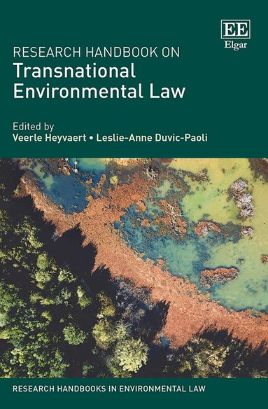 Veerle Heyvaert, Leslie-Anne Duvic-Paoli - Research Handbook on Transnational Environmental Law, Inbunden