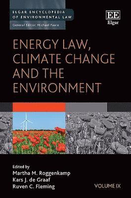Martha M. Roggenkamp, Kars J. de Graaf, Ruven C. Fleming - Energy Law, Climate Change and the Environment, Inbunden
