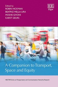bokomslag A Companion to Transport, Space and Equity