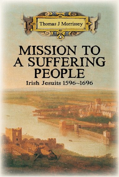 Thomas J Morrissey - Mission to a Suffering People, Häftad