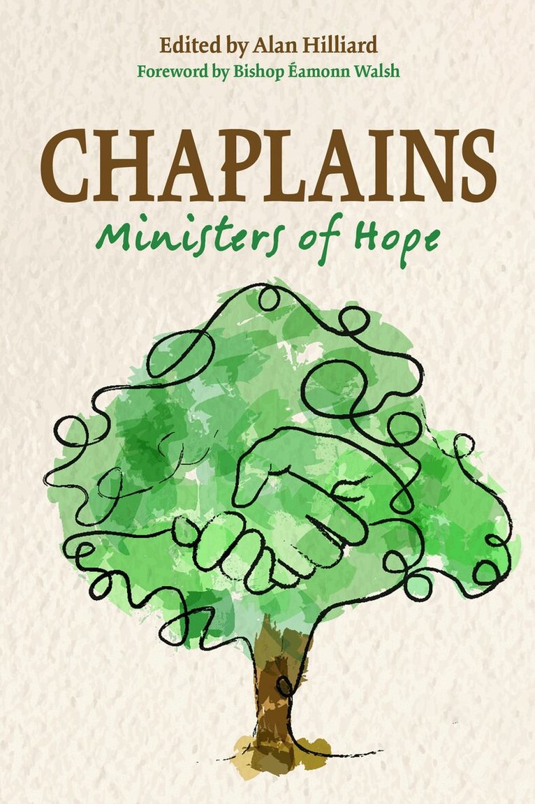 Alan Hilliard - Chaplains: Ministers of Hope, Häftad