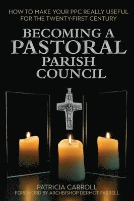 bokomslag Becoming a Pastoral Parish Council