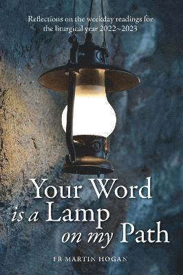 Your Word is a Lamp on My Path 1