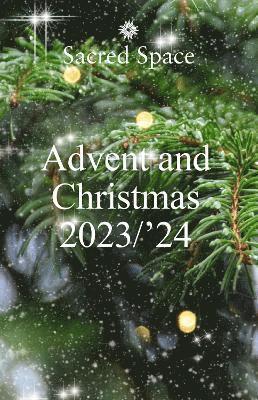 The Irish Jesuits - Sacred Space: Advent & Christmas 2023-2024, Häftad