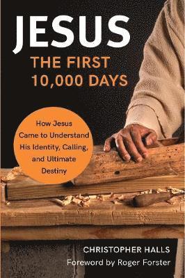 Christopher Halls - Jesus: The First 10,000 Days, Häftad