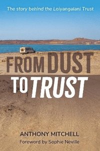 bokomslag From Dust to Trust