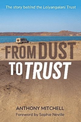 bokomslag From Dust to Trust