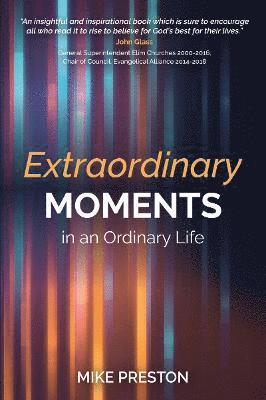 Extraordinary Moments in an Ordinary Life 1