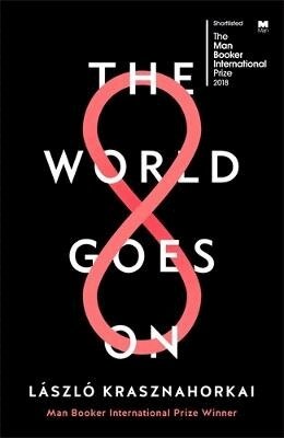 László Krasznahorkai - World Goes On, Häftad