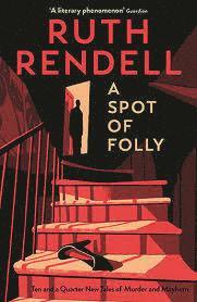 Ruth Rendell - Spot of Folly, Häftad