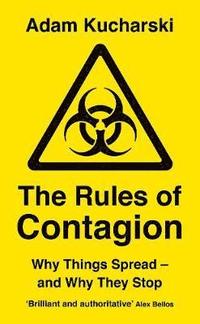 bokomslag The Rules of Contagion: Why Things Spread - and Why They Stop