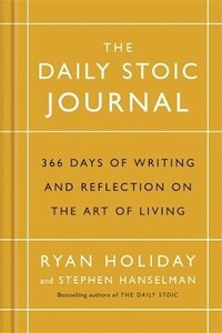 bokomslag Daily stoic journal - 366 days of writing and reflection on the art of livi