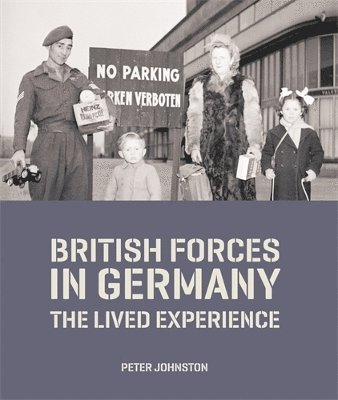 Peter Johnston - British Forces in Germany, Inbunden