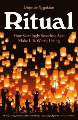 Dimitris Xygalatas - Ritual, Häftad