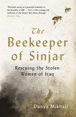 Dunya Mikhail - Beekeeper of Sinjar, Häftad