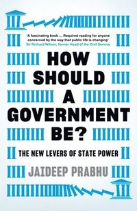 bokomslag How Should A Government Be?
