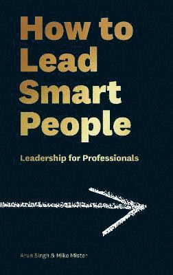 How to Lead Smart People 1