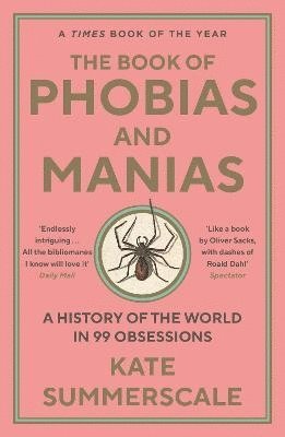 bokomslag The Book of Phobias and Manias