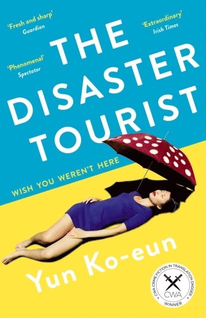 Yun Ko-Eun - Disaster Tourist, Häftad